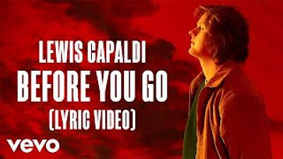ภาพปกอัลบั้มเพลง Lewis Capaldi - Before You Go (Lyric Video) 128K) 1