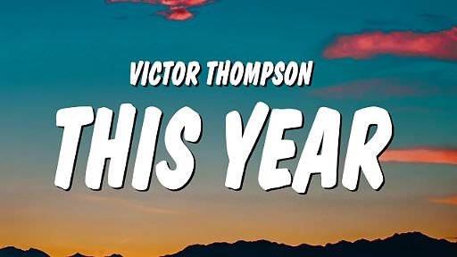 ภาพปกอัลบั้มเพลง Victor Thompson - THIS YEAR (Blessings) Lyrics ft. Ehis 'D' Greatest follow follow follow follow