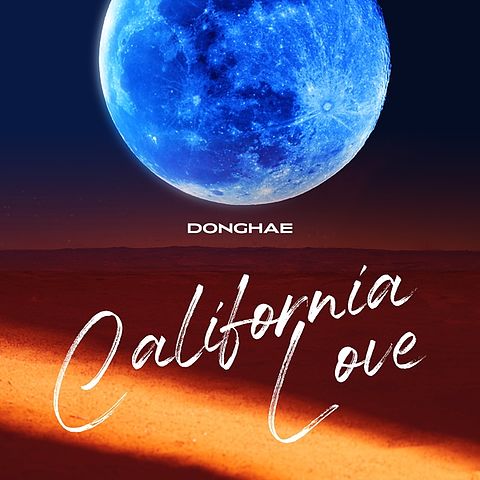 ภาพปกอัลบั้มเพลง DONGHAE - California Love (feat. JENO of NCT) 320 kbps