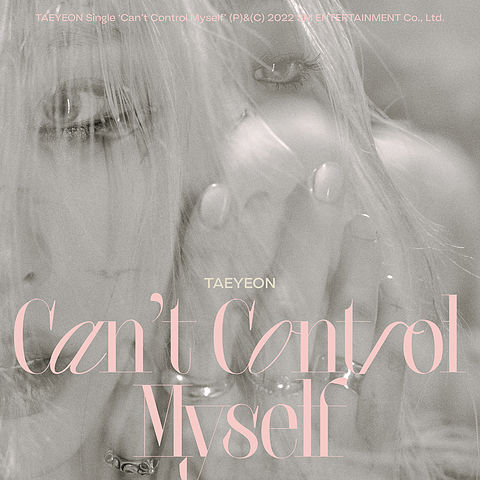 ภาพปกอัลบั้มเพลง 077 태연 (TAEYEON)-01-Can't Control Myself