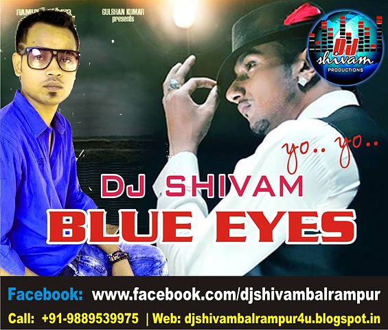 ภาพปกอัลบั้มเพลง Blue Eyes Yo Yo Honey Singh Electro Party Mix Dj Shivam Balrampur Mix