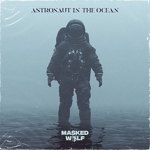 ภาพปกอัลบั้มเพลง 58286966 Masked Wolf - Astronaut In The Ocean