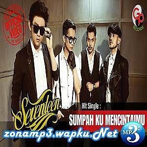 ภาพปกอัลบั้มเพลง Seventeen - Sumpah Ku Mencintaimu