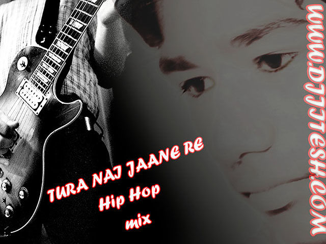 ภาพปกอัลบั้มเพลง TURA NAI JAANE RE HIP HOP MIX DJ JITESH