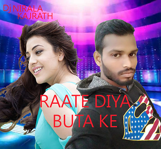 ภาพปกอัลบั้มเพลง Raate Diya Butake Piya Kya Kya Kia By Nirala Remix (Kajrath)