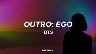 ภาพปกอัลบั้มเพลง BTS – OUTRO EGO (Tradução Legendado)