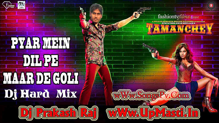 ภาพปกอัลบั้มเพลง Pyar Mein Dil Pe Maar De Goli-Dj Hard Bass Mix By Dj Prakash Raj 09956000172 UpMasti.In SongsPv