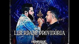 ภาพปกอัลบั้มเพลง Henrique e Juliano - Liberdade Provisória (Eu implorei pra Voltar)