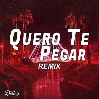 ภาพปกอัลบั้มเพลง 5874942-quero-te-pegar-remix-quero-te-pegar-remix