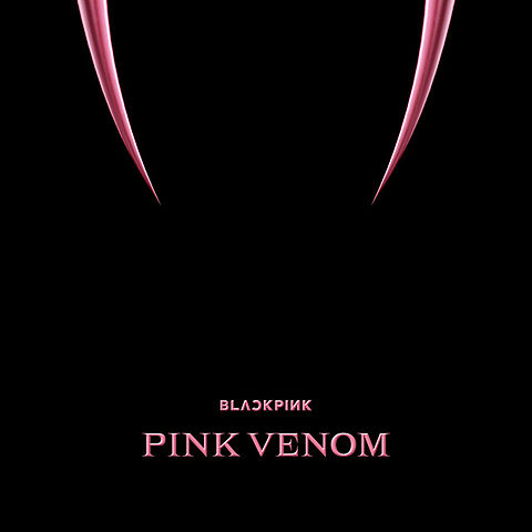 ภาพปกอัลบั้มเพลง BLACKPINK - Pink Venom - 01 - Pink Venom