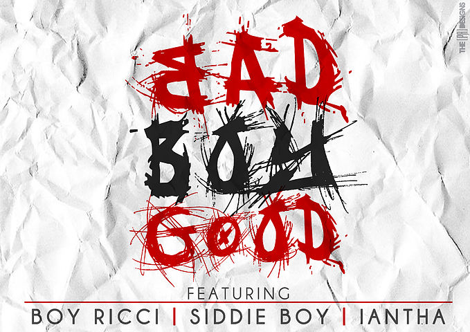 BAD BOY GOOD - BOY RICCI FEAT SIDDIE BOY & IANTHA