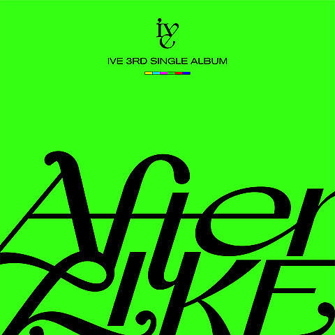 ภาพปกอัลบั้มเพลง 아이브(IVE) '22 After LIKE (Single) - 01 After LIKE