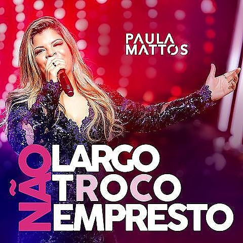 ภาพปกอัลบั้มเพลง Não largo não troco não empresto (Ao vivo)