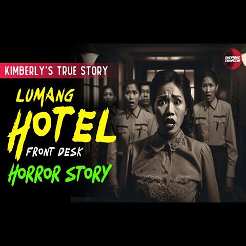 ภาพปกอัลบั้มเพลง lumang-hotel-horror-story-kimberl-s-story-true-horror-story-tagalog-horror-stories-front-desk-(mp3convert)