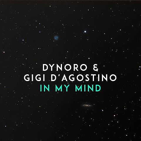 ภาพปกอัลบั้มเพลง Dynoro Gigi D'Agostino - In My Mind (Official Audio)