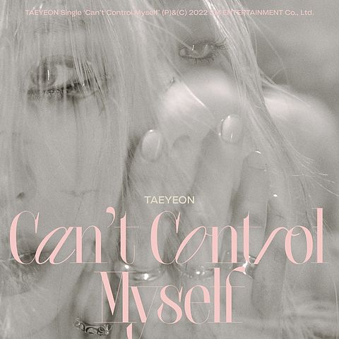 ภาพปกอัลบั้มเพลง TAEYEON (태연) - Can t Control Myself Audio