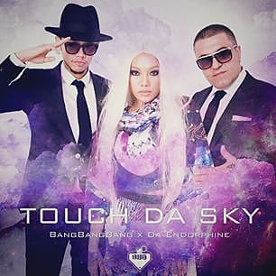 ภาพปกอัลบั้มเพลง Touch Da Sky - BangBangBang x Da Endorphine