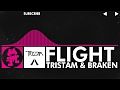 Drumstep - Tristam & Braken - Flight Monstercat Release