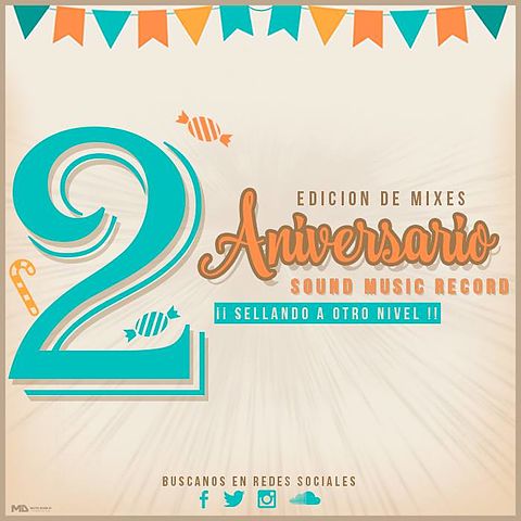 ภาพปกอัลบั้มเพลง 07-Edicion de Aniversario Vol.2 de Sound Music Records - Cumbia Mix By Dj Moisesito (Dj Invitado)