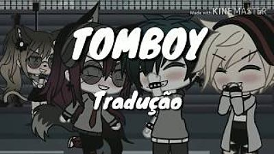ภาพปกอัลบั้มเพลง Tomboy (Tradução) Gacha life GLMV 70K)