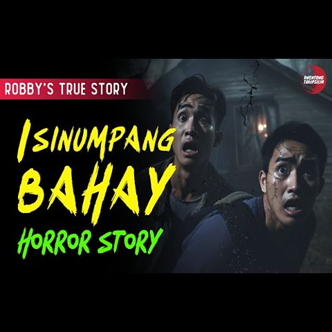 ภาพปกอัลบั้มเพลง isinumpang-bahay-horror-story-robby-s-story-true-horror-story-tagalog-horror-stories-(mp3convert)