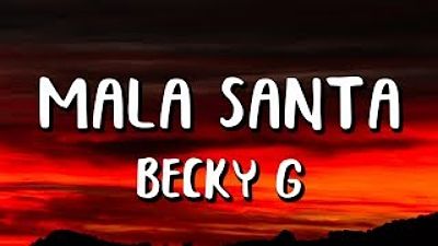 ภาพปกอัลบั้มเพลง Becky G - MALA SANTA (Letra) 70K) 1