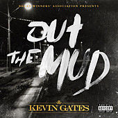 ภาพปกอัลบั้มเพลง Kevin Gates - Out The Mud