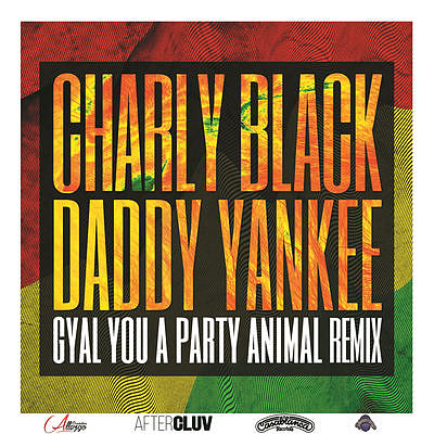 ภาพปกอัลบั้มเพลง Charly Black Daddy Yankee - Gyal You A Party Animal (RemixLyric Video)