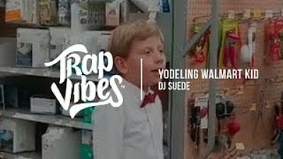 Yodeling Walmart Kid Trap Remix OhLawdChallenge(MP3 128K)