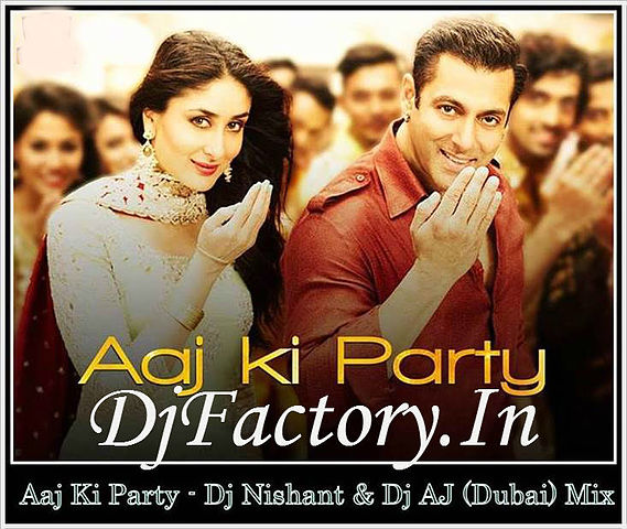 ภาพปกอัลบั้มเพลง Aaj Ki Party - Dj Nishant and Dj AJ Dubai