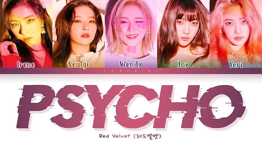 ภาพปกอัลบั้มเพลง Red Velvet Psycho Lyrics 레드벨벳 Psycho 가사 Color Coded Lyrics Han Rom Eng