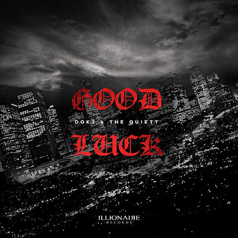 ภาพปกอัลบั้มเพลง Dok2 (도끼) & The Quiett (더 콰이엇) - Good Luck Digital Single - Good Luck