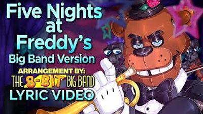 ภาพปกอัลบั้มเพลง Five Nights at Freddy s Big Band Version - The 8-Bit Big Band (Lyric Video) 128K)