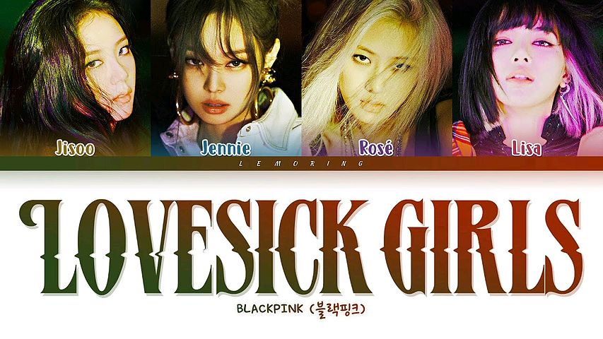 ภาพปกอัลบั้มเพลง BLACKPINK Lovesick Girls Lyrics (블랙핑크 Lovesick Girls 가사) Color Coded Lyrics Han Rom Eng