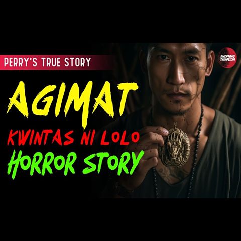 ภาพปกอัลบั้มเพลง agimat-ni-lolo-horror-story-perry-s-story-true-horror-story-tagalog-horror-stories-(mp3convert)