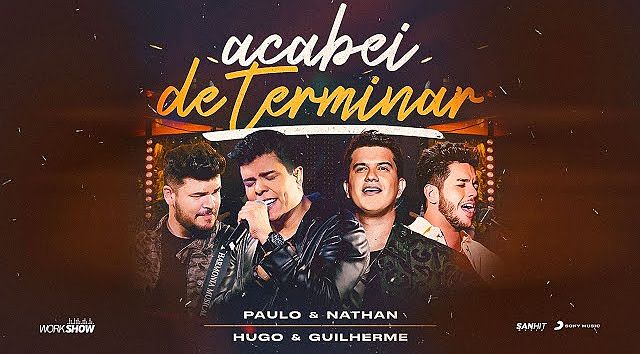 ภาพปกอัลบั้มเพลง Paulo e Nathan - Acabei de Terminar - Part. Hugo e Guilherme - DVD Nunca é de Boa 70K)