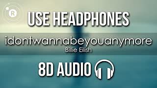 ภาพปกอัลบั้มเพลง Billie Eilish - idontwannabeyouanymore (8D AUDIO)