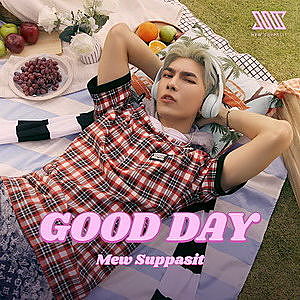 ภาพปกอัลบั้มเพลง 308ef1b4 03 Good Day - Mew Suppasit (มิว ศุภศิษฏ์)