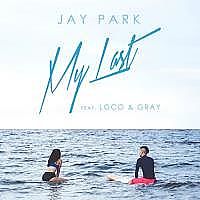 ภาพปกอัลบั้มเพลง My Last (Feat. Loco & GRAY)