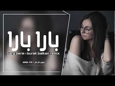 ภาพปกอัลบั้มเพลง Bara bere burak balkan remix