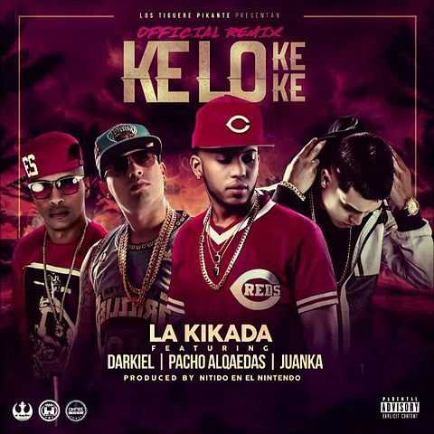 ภาพปกอัลบั้มเพลง La Kikada - Ke Lo Ke Ke Remix (feat. Darkiel Pacho y Juanka)
