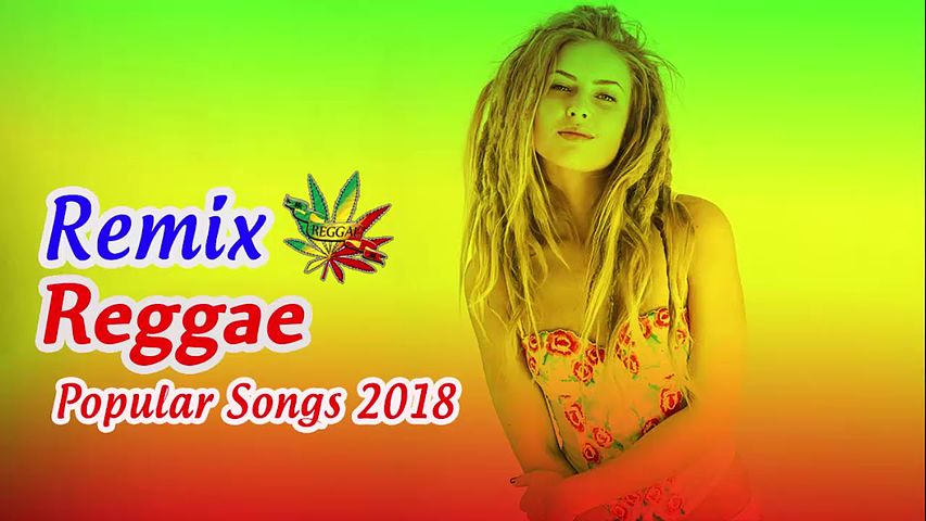 ภาพปกอัลบั้มเพลง NEW REGGAE 2018 - Reggae Mix - Best Reggae Popular Songs 2018