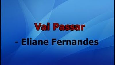 ภาพปกอัลบั้มเพลง Vai Passar - Eliane Fernandes voz e letra 70K)