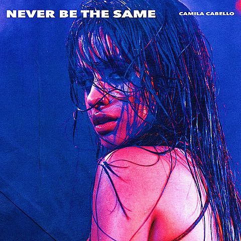 ภาพปกอัลบั้มเพลง Camila Cabello - Never Be the Same