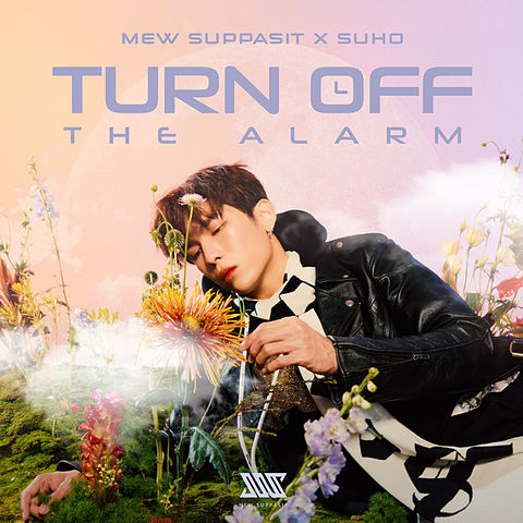 ภาพปกอัลบั้มเพลง Mew Suppasit & SUHO (EXO) - Turn Off The Alarm