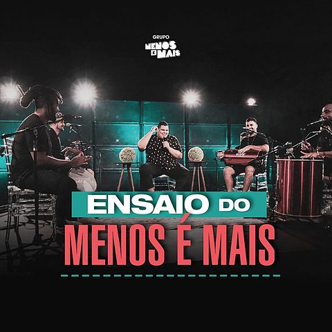 ภาพปกอัลบั้มเพลง 09 - Grupo Menos É Mais - Eu Vacilei Beijo Doce Graça Acaba Tudo Bem É Diferente