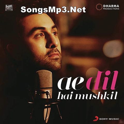 ภาพปกอัลบั้มเพลง Ae Dil Hai Mushkil-Ae Dil Hai Mushkil