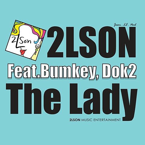 ภาพปกอัลบั้มเพลง 01 The Lady (feat Bumkey(범키) & Dok2(도끼)) 투엘슨(2LSON) The Lady