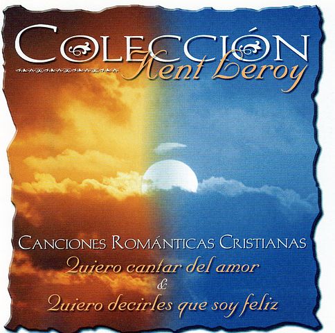 ภาพปกอัลบั้มเพลง Quiero Cantar Del Amor-Kent Leroy