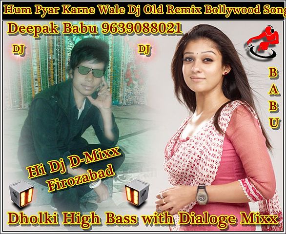 ภาพปกอัลบั้มเพลง Hum Pyar karne Wale(DIL) Dj Old Remix Bollywood Songs Hard Dholki Kick Mixx Song By Dj Deepak Babu 9639088021 Dj Raj Dj Karthik Dj Ranjeet Dj Shiva Dj Vicky Dj Manish Dj Veeru Dj Sonu